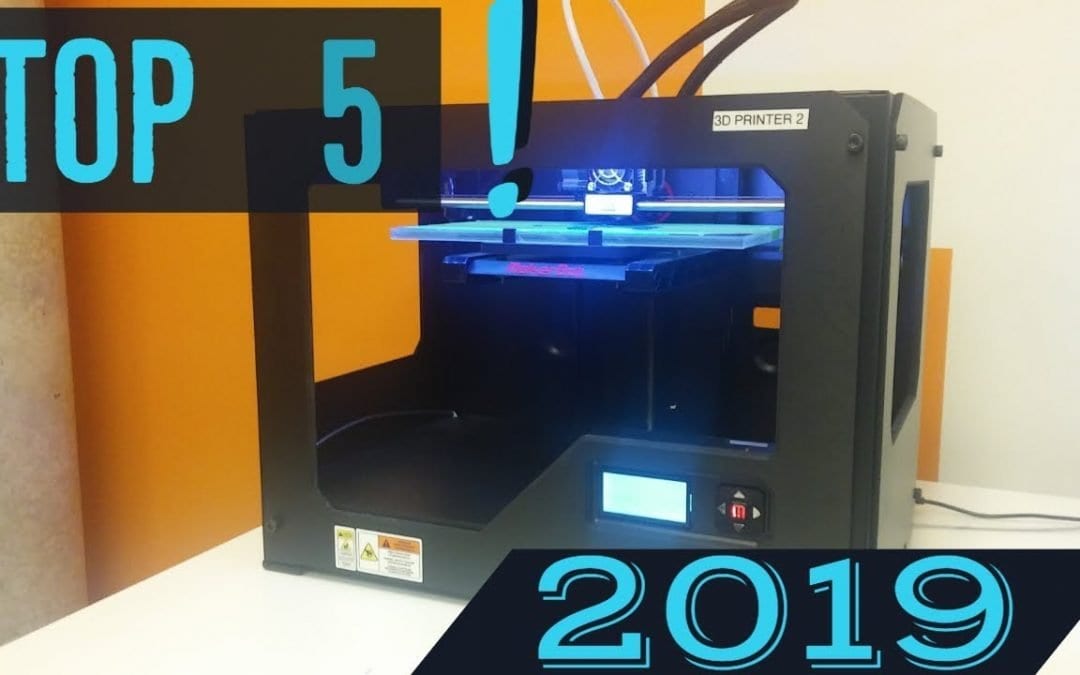 TOP 5: Best 3D Printer in 2019