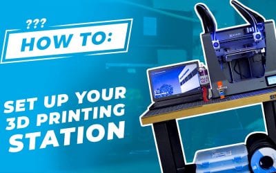 How To: Set Up Your 3D Printing Station