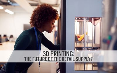 3D Printing: The Future of the Retail Supply Chain?