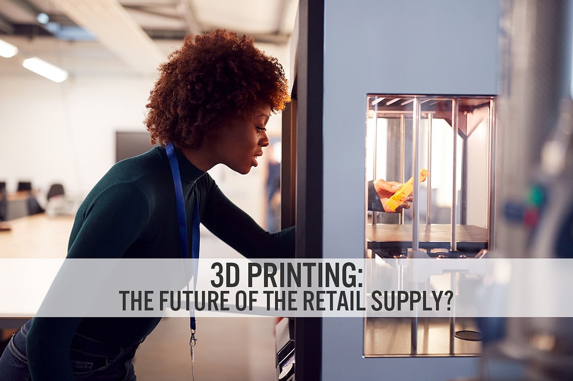 3D Printing: The Future of the Retail Supply Chain?