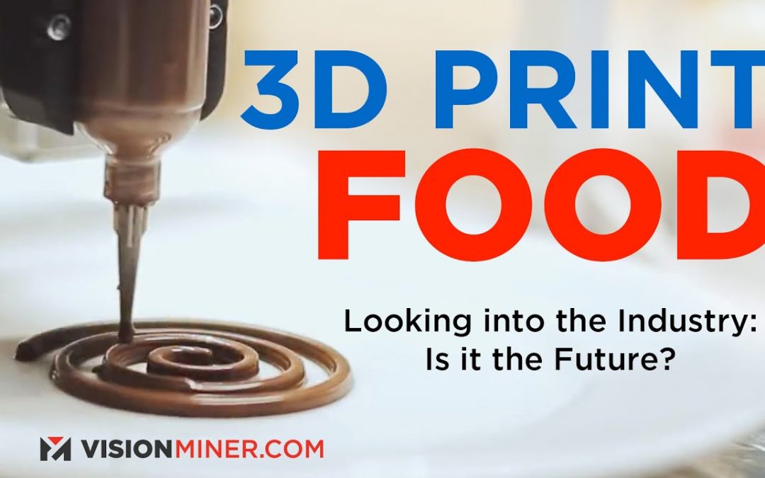 3D Printing Food — How can you do it? Machines & Edibles 2021